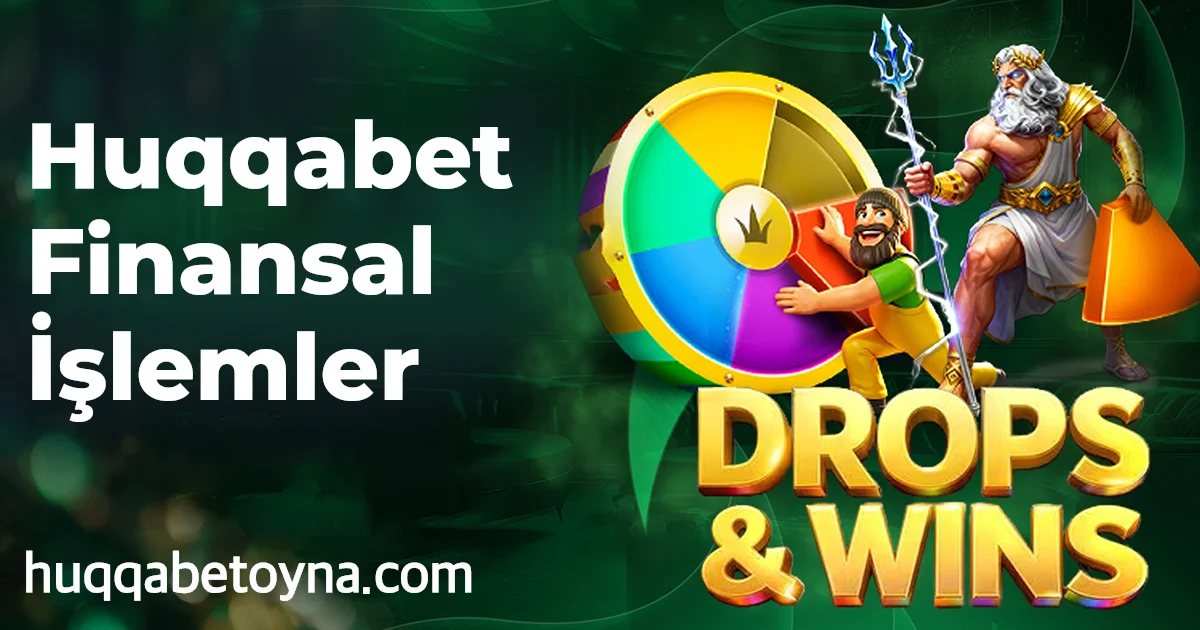 Huqqabet Finansal İşlemler